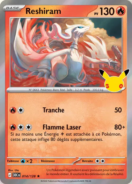 Reshiram - 30e Anniversaire -014/128